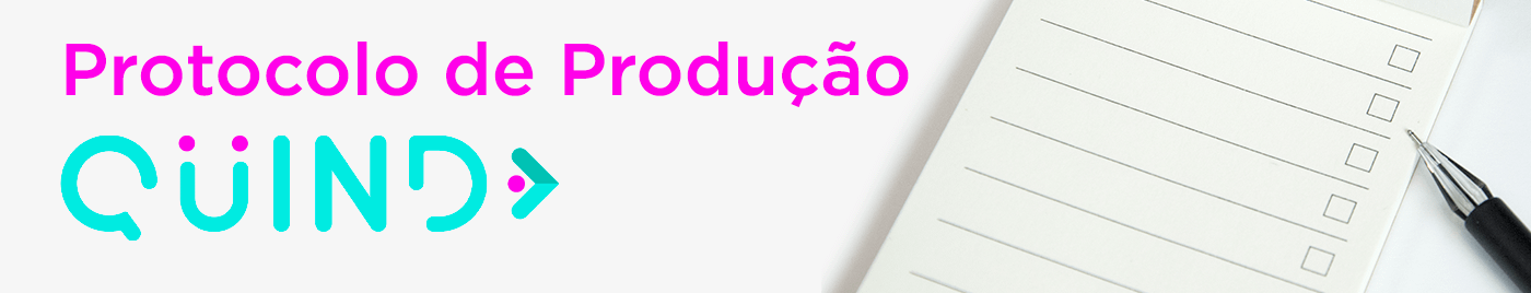 Protocolo de produção - Quind